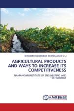 AGRICULTURAL PRODUCTS AND WAYS TO INCREASE ITS COMPETITIVENESS af Ibroximov Bexzodbek Baxromjon O`G`Li
