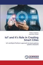 IoT and It¿s Role in Creating Smart Cities af Tabbsum Mujawar