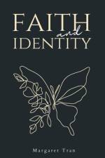 faith and identity af Margaret Tran