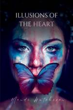 Illusions of the Heart af Mendi Hutchison