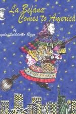 La Befana Comes to America af Angela Sciddurlo Rago