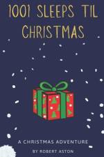 1001 Sleeps til Christmas af Robert Aston