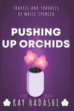 Pushing Up Orchids af Kay Hadashi