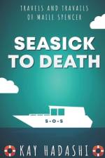 Seasick to Death af Kay Hadashi