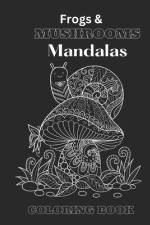 Mushroom & Frog Mandalas Coloring Book af Positive Elements Designs