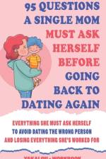95 Questions A Single Mom Must Ask Herself Before Going Back To Dating Again af Yakalou Media
