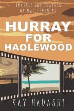 Hurray for Haolewood af Kay Hadashi