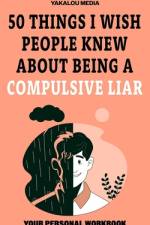50 Things I Wish People Knew About Being A Compulsive Liar af Yakalou Media