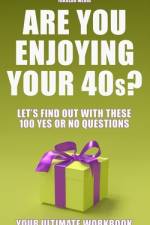 Are You Enjoying Your 40s? af Yakalou Media