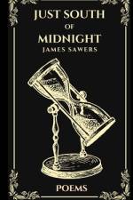 Just South of Midnight af James Sawers