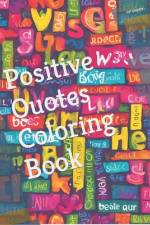 Positive Quotes Coloring Book af Bettie Deen
