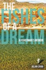 The Fishes of a Dream af Julian Cribb