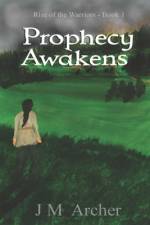 Prophecy Awakens af J M Archer