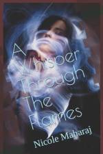 A Whisper Through The Flames af Nicole Maharaj