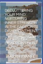 Decluttering Your Mind af Joseph Olatunde