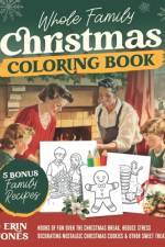 Whole Family Christmas Coloring Book af Erin Jones