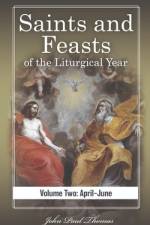 Saints and Feasts of the Liturgical Year af John Paul Thomas