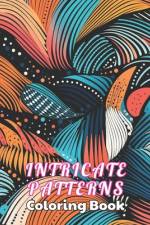 Intricate Patterns Coloring Book af Violet Torphy