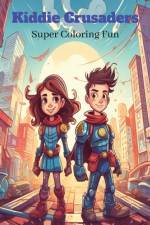 Kiddie Crusaders af Rebecca Bevill