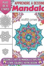 Apprendre à dessiner Mandala af Smith Press