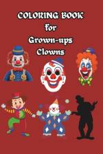 COLORING BOOK for Grown-ups Clowns