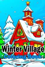 Winter Village Coloring Book af Austin Sloan
