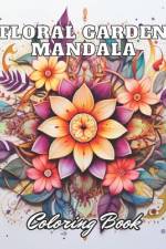 Floral Garden Mandala Coloring Book af Kade Gul