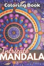 Intricate Mandalas Coloring Book af Ardella Turner