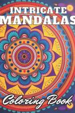 Intricate Mandalas Coloring Book af Zechariah Prohaska