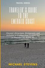 Traveler's Guide to the Emerald Coast af Michael Stevens