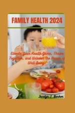 Family Health 2024 af Jocelyn J Barker