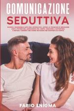 Comunicazione Seduttiva af Fabio Enigma