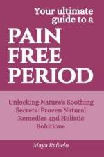 Pain Free Period af Maya Rafaelo