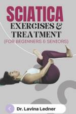SCIATICA EXERCISES & TREATMENT (For Beginners & Seniors) af Lavina Ledner