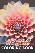Bloom Coloring Book af Lillian Hills