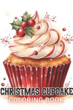 Christmas Cupcake Coloring Book af Ibrahim McDermott
