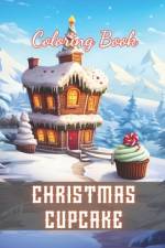 Christmas Cupcake Coloring Book af Jeremy Breitenberg
