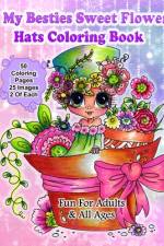 My Besties Sweet flower hats coloring book by Sherri Baldy af Sherri Ann Baldy