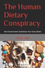 The Human Dietary Conspiracy af Alice Dee