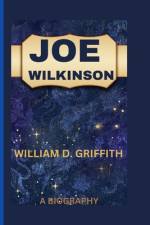 Joe Wilkinson af William D Griffith