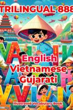 Trilingual 888 English Vietnamese Gujarati Illustrated Vocabulary Book af Patricia Horton
