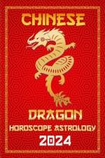 Dragon Chinese Horoscope 2024 af Ichinghun Fengshuisu