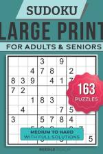 Sudoku Large Print For Adults and Seniors - Medium to Hard with Full Solutions (163 Puzzles) af Reedle Realms