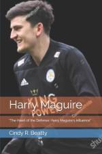 Harry Maguire af Cindy R Beatty