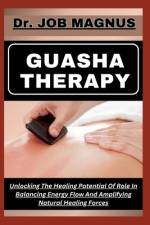 Guasha Therapy af Job Magnus