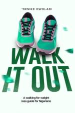 Walk It Out af 'Denike Owolabi