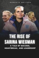 The Rise of Sarina Wiegman af Mandate Writers