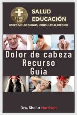Dolores de cabeza Recurso Guía af Dra Sheila Harrison