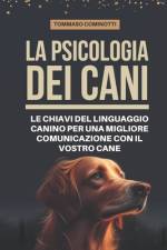La psicologia dei cani af Tommaso Cominotti