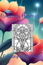 Nouveau Flowers Coloring Book Part 1 af Tee Ward